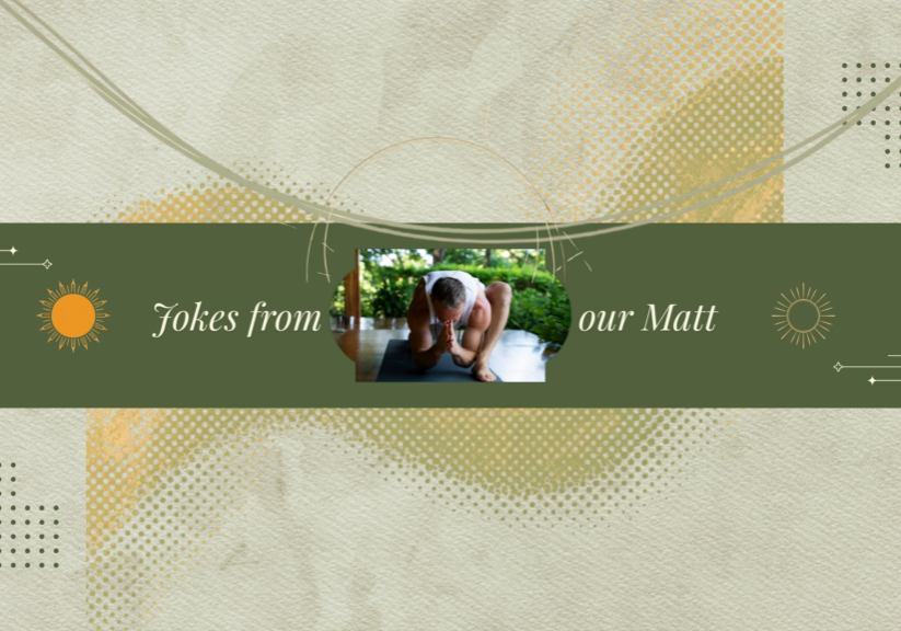 zenful yoga jokes from Matt